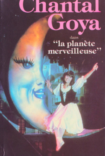 Chantal Goya – La Planète Merveilleuse - Poster / Capa / Cartaz - Oficial 1