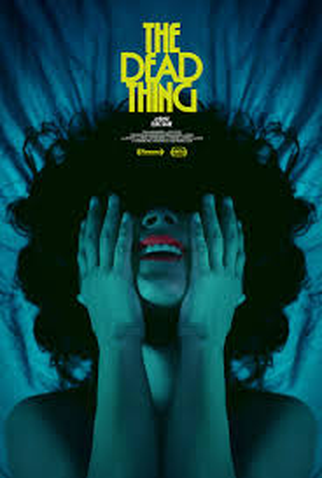 Poster 1 de Filme The Dead Thing (2024)