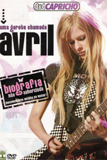 Uma garota chamada Avril (Biografia não autorizada) - Poster / Capa / Cartaz - Oficial 1
