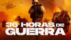 36 Horas de Guerra - Trailer