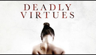 Deadly Virtues: Love.Honour.Obey. Trailer
