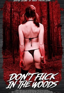 Don't Fuck in the Woods (Don't Fuck in the Woods)