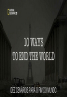 10 Cenários para o Fim do Mundo