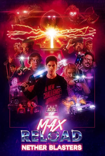 Max Reload and the Nether Blasters - Poster / Capa / Cartaz - Oficial 1