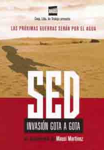 Sede, invasão gota a gota (Sed invasión gota a gota )