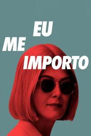  de Filme Eu Me Importo (2020)