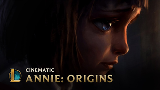 Trailer: ANNIE: Origins | League of Legends