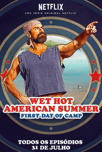 Wet Hot American Summer: Primeiro Dia de Acampamento - Poster / Capa / Cartaz - Oficial 3