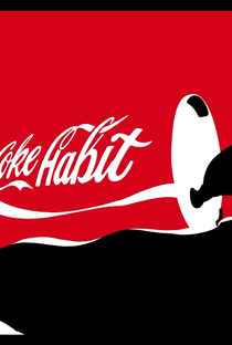 Coke Habit - Poster / Capa / Cartaz - Oficial 1