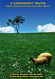 Uma Verdade Conveniente: Soluções Urbanas de Curitiba (A Convenient Truth: Urban Solutions from Curitiba, Brazil)