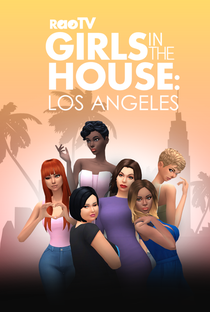 Girls In The House: Los Angeles - Poster / Capa / Cartaz - Oficial 1