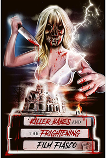 Killer Babes and the Frightening Film Fiasco - Poster / Capa / Cartaz - Oficial 1