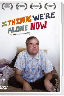I Think We're Alone Now - Poster / Capa / Cartaz - Oficial 1
