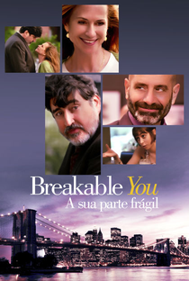 Breakable You: A Sua Parte Frágil - Poster / Capa / Cartaz - Oficial 2