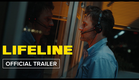 Lifeline | Official Trailer HD | Available Now