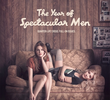 The Year of Spectacular Men