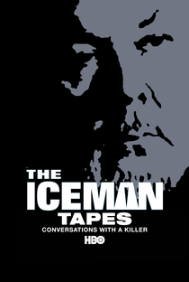 America Nua e Crua – Iceman Tapes: Conversando Com Um Assassino - Poster / Capa / Cartaz - Oficial 1