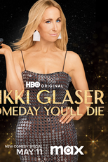 Nikki Glaser: Algum Dia Você Vai Morrer (Nikki Glaser: Someday You'll Die)