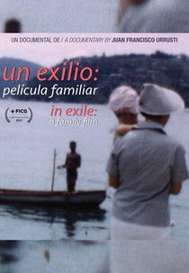 Um Exílio: Um Filme de Família (Un Exilio: Película Familiar)