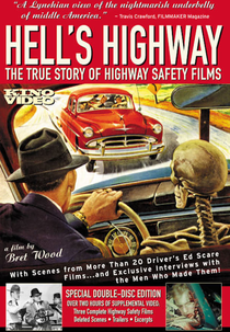Hell’s Highway: The True Story of Highway Safety Films (Hell’s Highway: The True Story of Highway Safety Films)