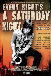 Every Night's A Saturday Night - The Bobby Keys Story - Poster / Capa / Cartaz - Oficial 1