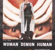 Woman, Demon, Human