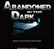 Abandoned in the Dark