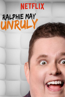 Ralphie May: Unruly - Poster / Capa / Cartaz - Oficial 1