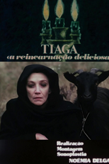 Tiaga, ou a Reencarnação Deliciosa (Tiaga)