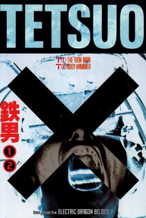 Tetsuo, o Homem de Ferro - Poster / Capa / Cartaz - Oficial 3