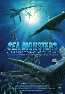 Sea Monsters: A Prehistoric Adventure (Sea Monsters: A Prehistoric Adventure)