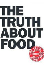The Truth About Food (The Truth About Food)