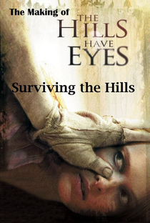 Surviving the Hills: The Making of ‘The Hills Have Eyes’ - Poster / Capa / Cartaz - Oficial 1