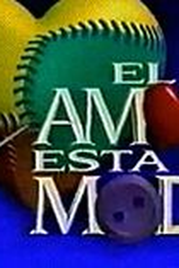Poster de TV El Amor Está de Moda (1995)