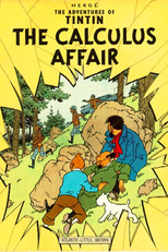 Tintin e o Caso Calculus (Les aventures de Tintin: L'affaire Tournesol)