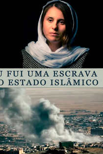 Eu Fui uma Escrava no Estado Islâmico - Poster / Capa / Cartaz - Oficial 1