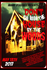 Don't Go Into the House by the Woods (Don't Go Into the House by the Woods)