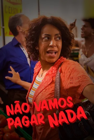 Poster 2 de Filme Não Vamos Pagar Nada (2020)