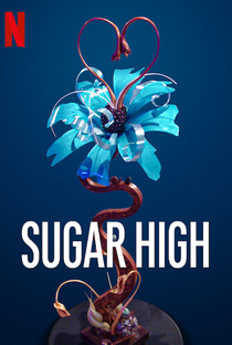 Sugar High - Poster / Capa / Cartaz - Oficial 2