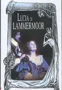 Caetano Donizetti - Lucia Di Lammermoor  (Caetano Donizetti - Lucia Di Lammermoor - Australia)