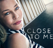 Close To Me