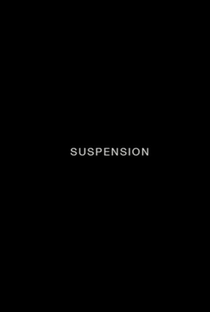 Suspension - Poster / Capa / Cartaz - Oficial 1