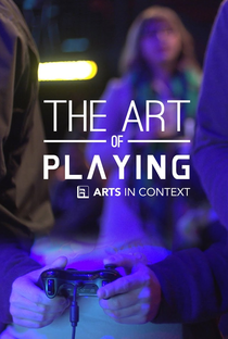 The Art of Playing - Poster / Capa / Cartaz - Oficial 1