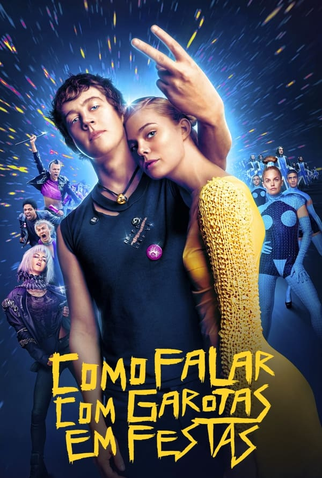 Poster 13 de Filme Como Falar com Garotas em Festas (2017)