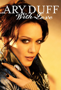 Hilary Duff: With Love - Poster / Capa / Cartaz - Oficial 1