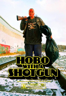 Hobo with a Shotgun (Hobo with a Shotgun)