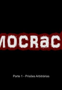 Democracídio: Prisões Arbitrárias (Democracídio: Prisões Arbitrárias)