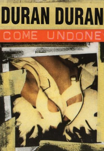 Duran Duran: Come Undone (Duran Duran: Come Undone)
