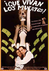¡Que vivan los muertos! (¡Qué vivan los muertos!)