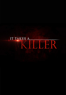 It Takes a Killer (It Takes a Killer)